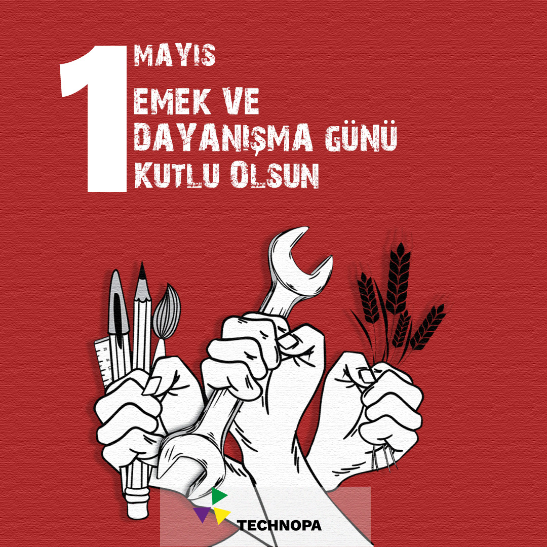 1 Mayıs Emek Ve Dayanışma Günü Kutlamaları Ve Eylemleri 1 Mayıs Emek Ve Dayanışma Günü Kutlamaları Ve Eylemleri