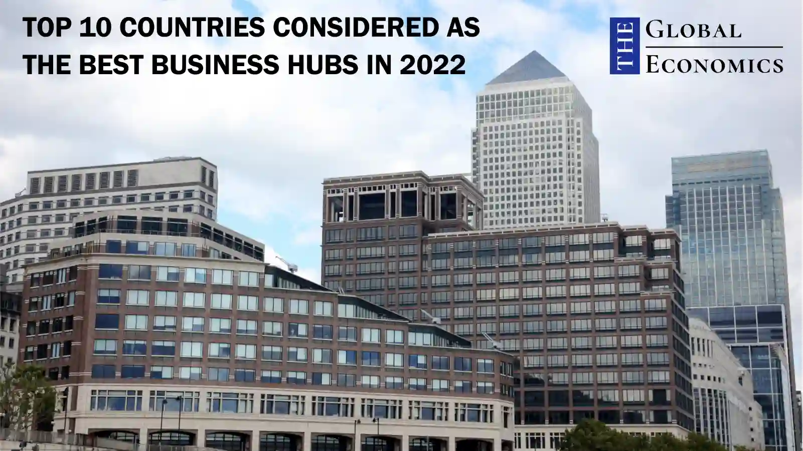 A Comprehensive Guide To The Country's Newest Business Hubs A Comprehensive Guide To The Country's Newest Business Hubs