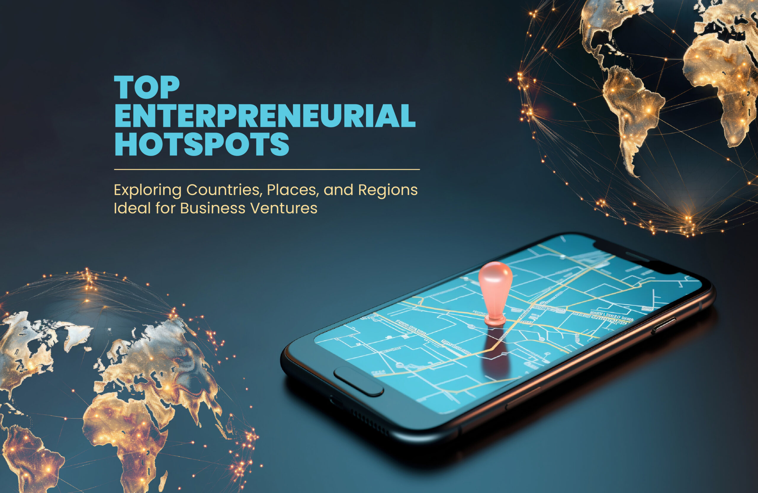 Exploring The Country's Newest Business Hotspots Exploring The Country's Newest Business Hotspots