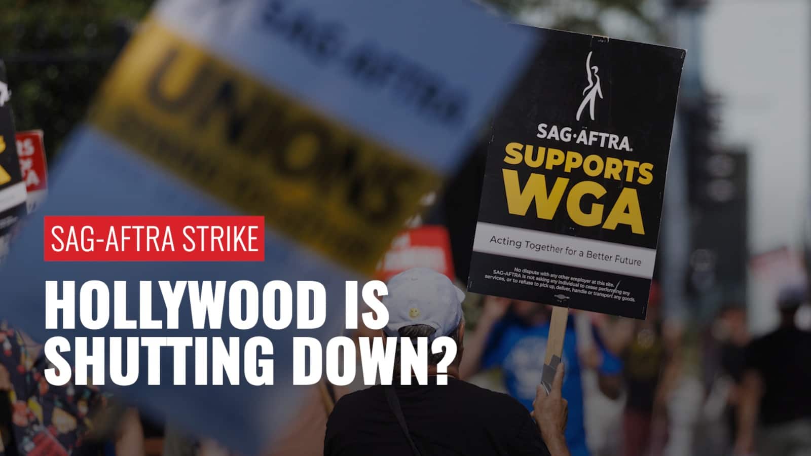 Hollywood Shutdown: Writers And Actors On Strike, Impacting Film And TV Hollywood Shutdown: Writers And Actors On Strike, Impacting Film And TV