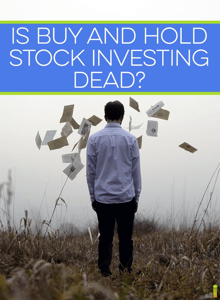 Is Buy-and-Hold Investing Worth The Long Game? A Realistic Look Is Buy-and-Hold Investing Worth The Long Game? A Realistic Look