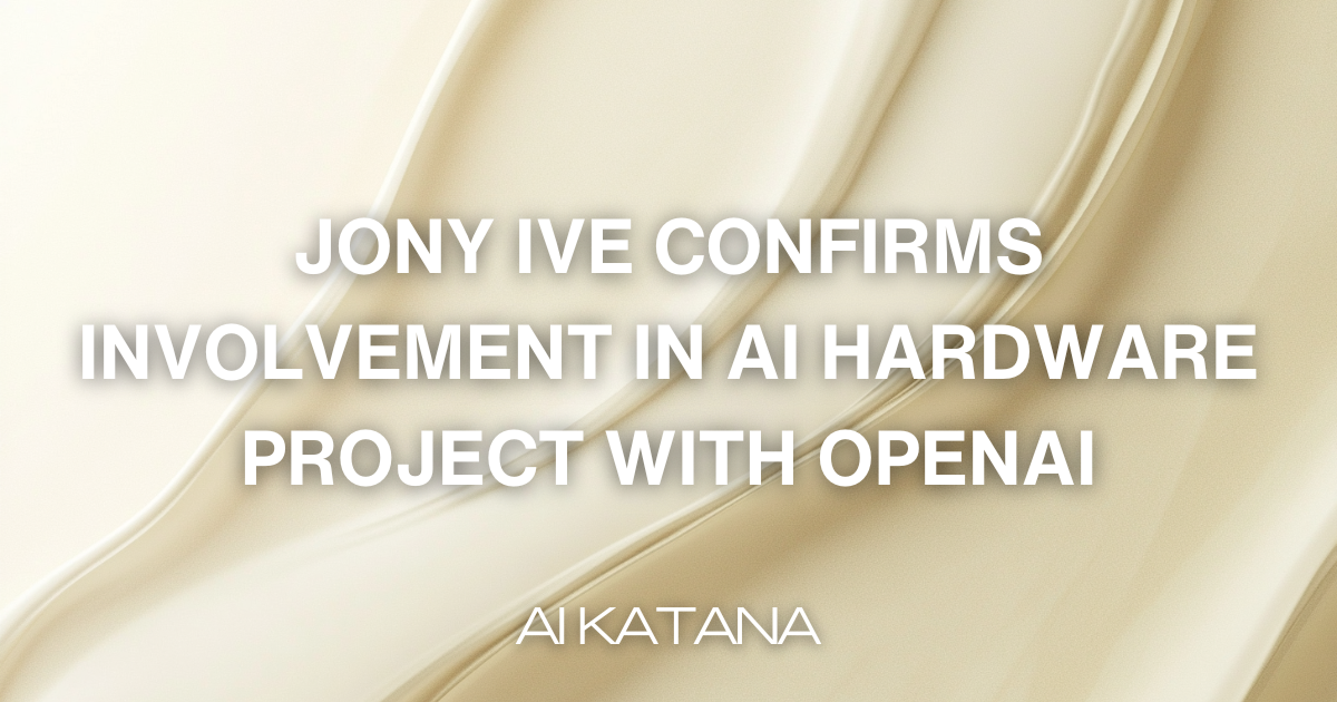 OpenAI's Acquisition Of Jony Ive's AI Hardware Company: Fact Or Fiction? OpenAI's Acquisition Of Jony Ive's AI Hardware Company: Fact Or Fiction?