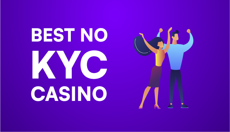 Play At The Best No KYC Casinos: Top Sites Without ID Verification In 2025 Play At The Best No KYC Casinos: Top Sites Without ID Verification In 2025