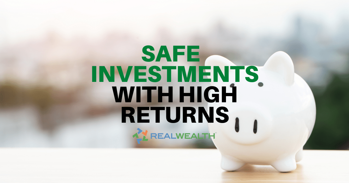 What Is A Safe Bet? Defining Security And Return In Your Investments What Is A Safe Bet? Defining Security And Return In Your Investments